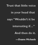 Duane Michaels Quote