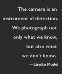Lisette Model Quote